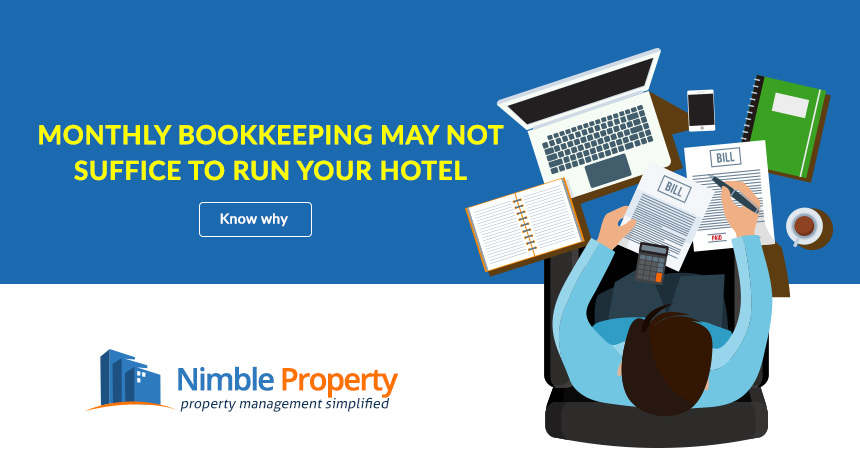 monthly bookkeeping may not suffice to run hotel