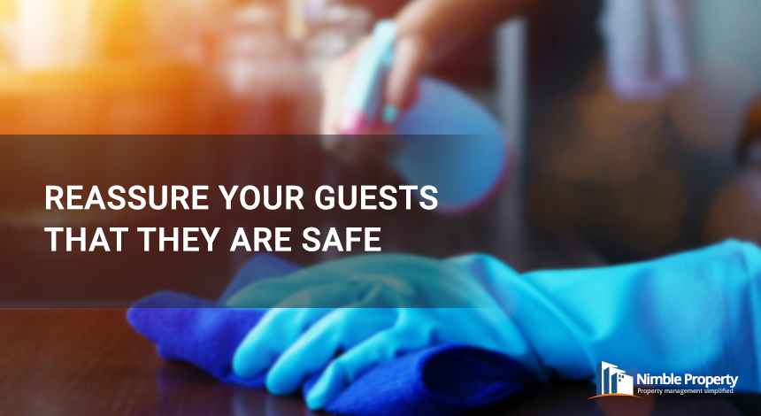 reassure your guests that they are safe